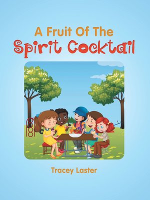 cover image of A Fruit of the Spirit Cocktail